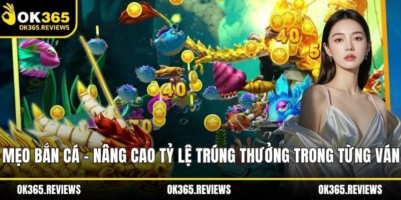 Mẹo bắn cá